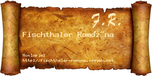Fischthaler Ramóna névjegykártya